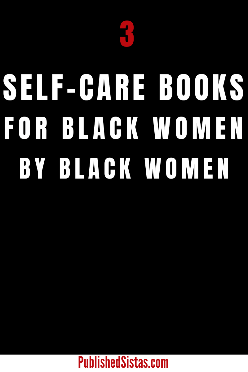 image of text box reading 3 self care books for black women by black women
