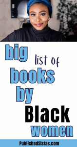 image of black woman with text overlay reading big list of books by black women published sistas